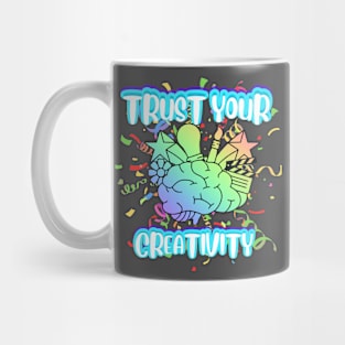 Trust your creativity Mug